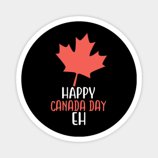 Happy Canada Day Eh Magnet